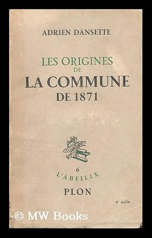 Seller image for Les Origines De La Commune De 1871 / Adien Dansette for sale by MW Books