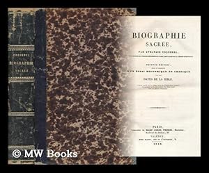 Seller image for Biographie Sacree / Revue Et Argumentee D'Un Essai Historique Et Critique Sur Les Dates De La Bible Par Athanase Coquerel for sale by MW Books