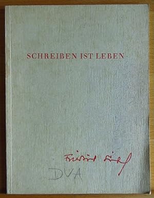 Bild des Verkufers fr Schreiben ist Leben : Zum 70. Geburtstag von Friedrich Sieburg am 18. Mai 1963 zum Verkauf von Antiquariat Blschke