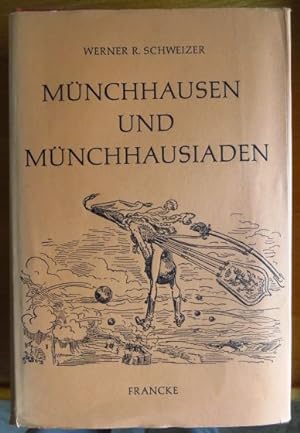 Image du vendeur pour Mnchhausen und Mnchhausiaden : Werden u. Schicksale e. dt.-engl. Burleske. Werner R. Schweizer mis en vente par Antiquariat Blschke
