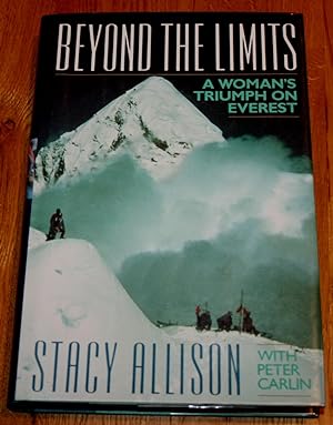 Seller image for Beyond the Limits, A Womans Triumph on Everest for sale by Fountain Books (Steve Moody)