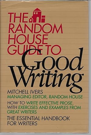 Seller image for Random House Guide to Good Writing for sale by Charing Cross Road Booksellers