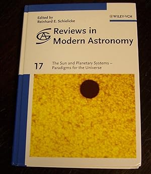 Reviews in Modern Astronomy: Vol. 17: The Sun and Planetary Systems - Paradigms for the Universe