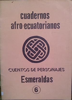 Imagen del vendedor de Cuadernos afro-ecuatrorianos. Cuentos de personajes. Recopilados en diferentes localidades de Esmeraldas, 6 a la venta por Librera Monte Sarmiento
