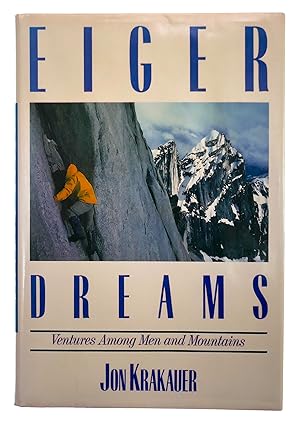 Bild des Verkufers fr Eiger Dreams: Ventures Among Men and Mountains zum Verkauf von Black Falcon Books