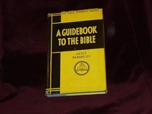 Immagine del venditore per A Guidebook to the Bible; venduto da Wheen O' Books
