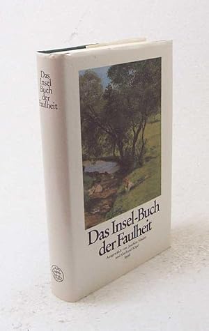 Seller image for Das Insel-Buch der Faulheit / ausgewhlt von Joachim Schultz u. Gerhard Kpf for sale by Versandantiquariat Buchegger