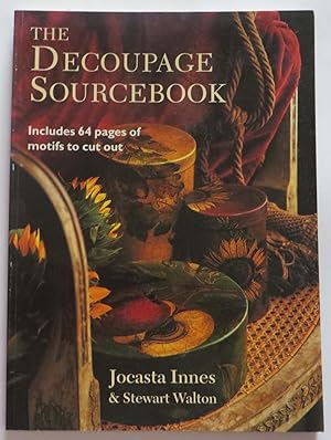 The Decoupage Sourcebook : Includes 64 Pages of Motifs to Cut Out