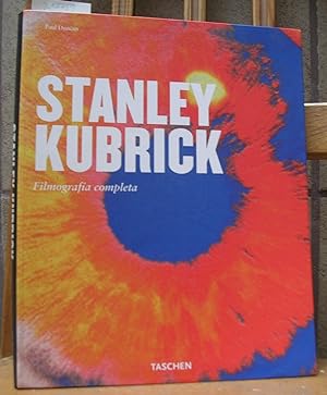 STANLEY KUBRICK. El poeta de la imagen 1928 - 1999. Filmografía completa