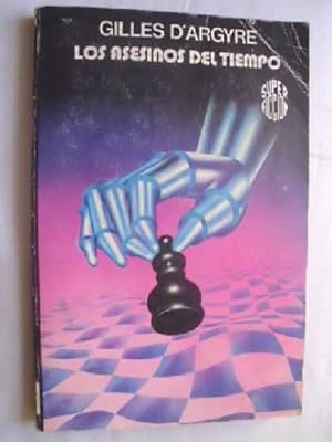 LOS ASESINOS DEL TIEMPO