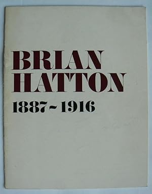 Image du vendeur pour Brian Hatton 1887-1916. January 1973. mis en vente par Roe and Moore