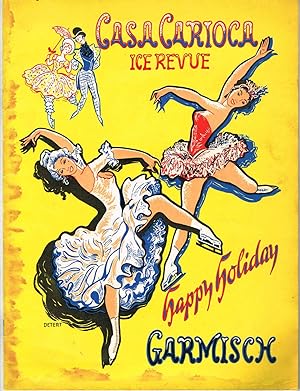 CASA CARIOCA ICE REVUE "HAPPY HOLIDAY", GARMISCH RECREATION AREA, GERMANY Ca. 1956