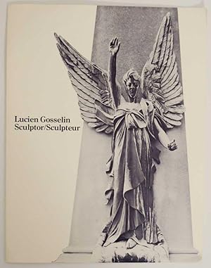 Imagen del vendedor de Lucien Gosselin: Sculptor / Sculpteur a la venta por Jeff Hirsch Books, ABAA