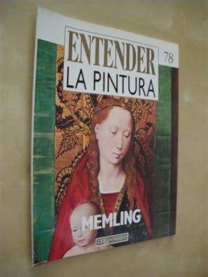 Seller image for ENTENDER LA PINTURA. N78. MEMLING for sale by LIBRERIA TORMOS