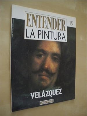 Seller image for ENTENDER LA PINTURA. N19. VELZQUEZ for sale by LIBRERIA TORMOS