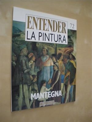 Seller image for ENTENDER LA PINTURA. N72. MANTEGNA for sale by LIBRERIA TORMOS