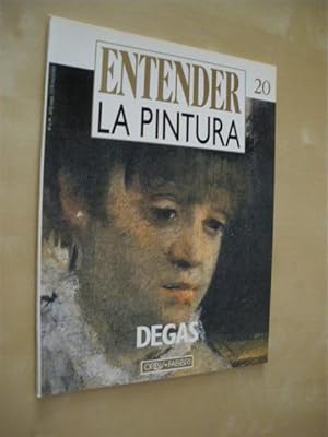 Seller image for ENTENDER LA PINTURA. N20. DEGAS for sale by LIBRERIA TORMOS