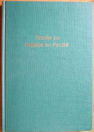 Image du vendeur pour Beitrge zur Geschichte der Heraldik J. Siebmacher's groes Wappenbuch mis en vente par Antiquariat Blschke