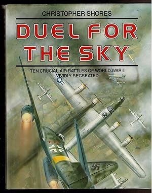 Imagen del vendedor de DUEL FOR THE SKY. Ten Crucial Air Battles of World War II Vividly Recreated. a la venta por Circle City Books