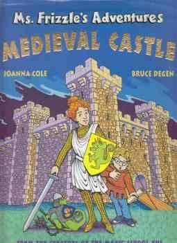 Seller image for Ms. Frizzle's Adventures Medieval Castle for sale by HORSE BOOKS PLUS LLC