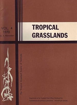 Seller image for Tropical Grasslands: Vol 4. 1970, No. 3, November for sale by Mr Pickwick's Fine Old Books