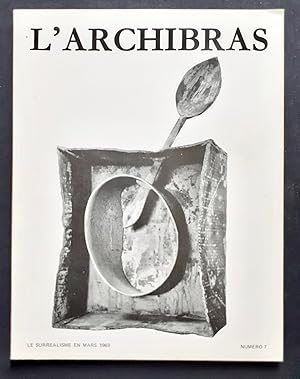 Immagine del venditore per L'archibras - Le surralisme en mars 1969 - N7 - venduto da Le Livre  Venir