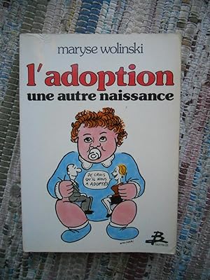Seller image for L'adoption une autre naissance for sale by Frederic Delbos