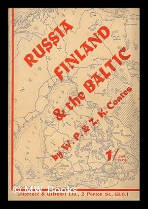 Imagen del vendedor de Russia, Finland and the Baltic / by W. P. and Zelda K. Coates a la venta por MW Books Ltd.