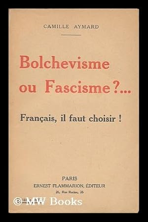 Imagen del vendedor de Bolchevisme Ou Fascisme? a la venta por MW Books Ltd.