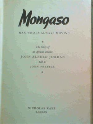 Imagen del vendedor de Mongaso : Man Who is Always Moving a la venta por Chapter 1