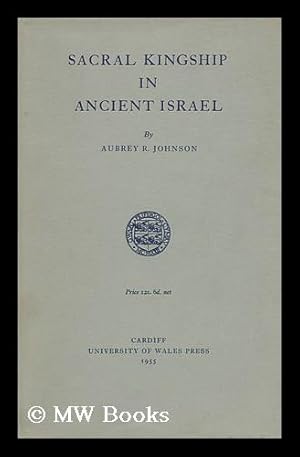 Immagine del venditore per Sacral Kingship in Ancient Israel venduto da MW Books Ltd.