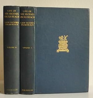 the Life of Sir Michael Hicks Beach (Earl St Aldwyn) 2 volumes