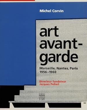 Festivals de l'Art d'Avant-garde, Marseille, Nantes, Paris 1956 - 1960