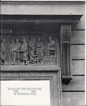 Bild des Verkufers fr Schadow zum Geburtstag 1764 bis 1994. Im Schadow Haus. zum Verkauf von Antiquariat Carl Wegner