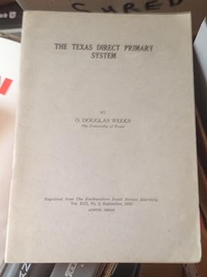 Seller image for The Texas Direct Primary System for sale by Xochi's Bookstore & Gallery