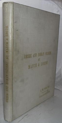 Imagen del vendedor de Die Architektonischen Ordnungen der Griechen und Romer: Achte Durch Neue Tafeln Vermehrte Auflage Nach dem Text a la venta por Besleys Books  PBFA