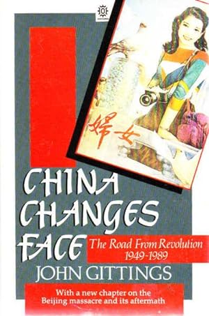 Seller image for China Changes Face: The Road from Revolution 1949-1989 for sale by Goulds Book Arcade, Sydney