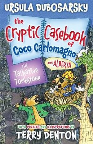 Image du vendeur pour The Talkative Tombstone: The Cryptic Casebook of Coco Carlomagno (and Alberta) Bk 6 (Paperback) mis en vente par Grand Eagle Retail