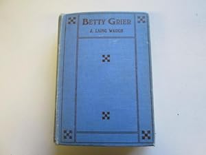 Seller image for Betty Grier for sale by Goldstone Rare Books