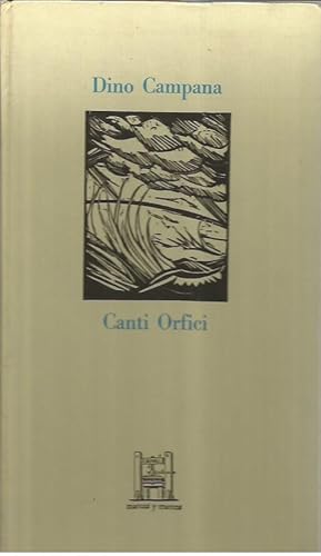 Canti Orfici: A cura di Gianni Turchetta