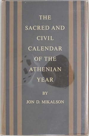 Immagine del venditore per The Sacred and Civil Calendar of the Athenian Year venduto da Powell's Bookstores Chicago, ABAA