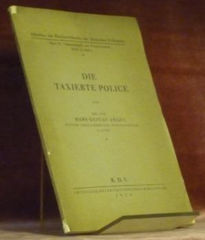 Immagine del venditore per Die Taxierte Police. Schriften des Reichsverbandes der Deutschen Volkswirte. venduto da Bouquinerie du Varis