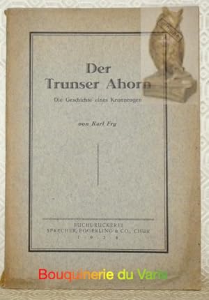 Bild des Verkufers fr Der Trunser Ahorn. Die Geschichte eines Kronzeugen. zum Verkauf von Bouquinerie du Varis
