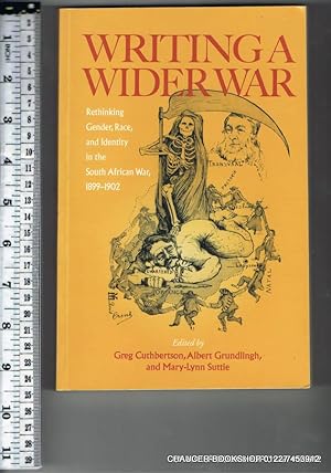 Seller image for Writing A Wider War: Rethinking Gender, Race, and Identity In South African War, 1899-1902. for sale by Chaucer Bookshop ABA ILAB