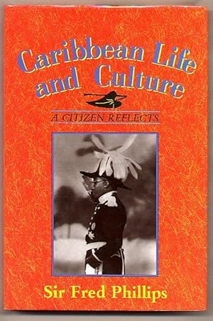 Seller image for Caribbean Life and Culture; A Citizen Reflects [Signed] for sale by Little Stour Books PBFA Member