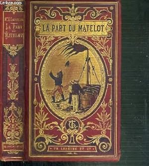 Seller image for LA PART DU MATELOT for sale by Le-Livre