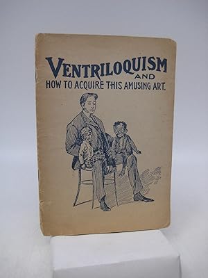 Ventriloquism and How to Acquire this Amusing Art