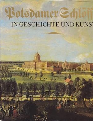 Bild des Verkufers fr Potsdamer Schlsser in Geschichte und Kunst. zum Verkauf von Ant. Abrechnungs- und Forstservice ISHGW