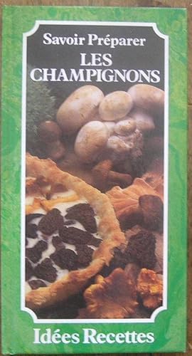 Image du vendeur pour Savoir prparer les champignons mis en vente par Librairie La fort des Livres