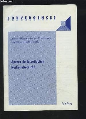 Bild des Verkufers fr CONVERGENCES : APERCU DE LA COLLECTION REIHENBERSICHT. zum Verkauf von Le-Livre